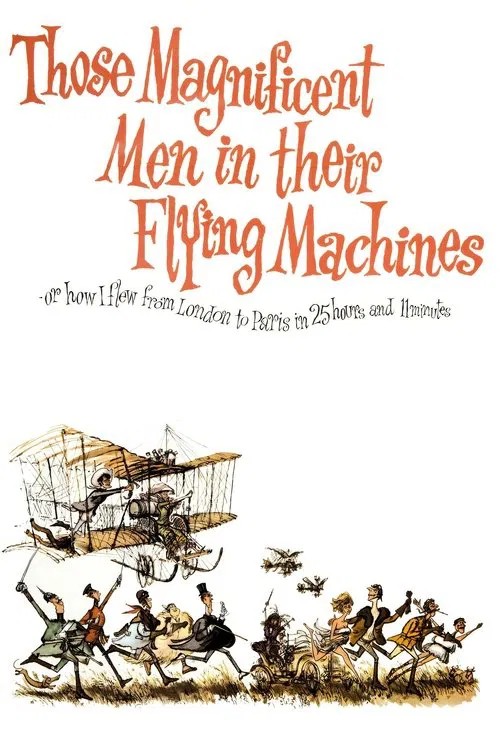 Those Magnificent Men in Their Flying Machines or How I Flew from London to Paris in 25 Hours and 11 Minutes